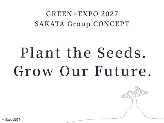 Sakata Seed Corporation Establishes Exhibition Concept for GREEN×EXPO 2027